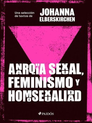 cover image of Anarquía sexual, feminismo y homosexualidad
